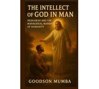 THE INTELLECT OF GOD IN MAN: Neshamah and the Managerial Mandate of Humanity