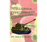 The Intelligence, Effectiveness, Controversy: A Serious Look At Managerial Decision Making