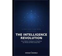 THE INTELLIGENCE REVOLUTION