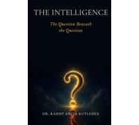 The Intelligence: The Question Beneath the Question (The Intelligence Library)