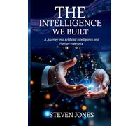 The Intelligence We Built