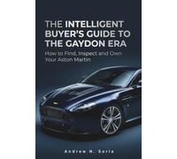 The Intelligent Buyer’s Guide to the Gaydon Era: How to Find, Inspect and Own Your Aston Martin