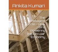 The Intelligent Circle - How AI is Powering the Circular Economy