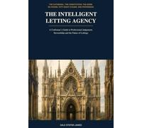 The Intelligent Letting Agency: A Craftsman’s Guide to Professional Judgement, Stewardship and the Future of Lettings