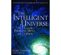 The Intelligent Universe: Ai Et and the Emerging Mind of the Cosmos