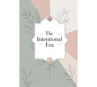 The Intentional Era: Plan, Track & Transform in a year
