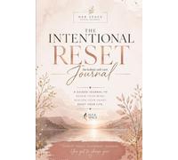 The Intentional Reset: The Holistic Self Care Journal