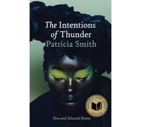 The Intentions of Thunder: New and Selected Poems