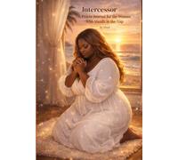 The Intercessor: A Prayer Journal for the Woman Who Stands in the Gap