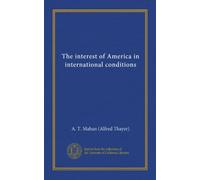 The interest of America in international conditions (cop.2)