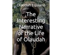 The Interesting Narrative of the Life of Olaudah