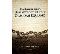 The Interesting Narrative of the Life of Olaudah Equiano