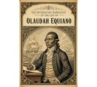 The Interesting Narrative of the Life of Olaudah Equiano