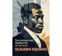 The Interesting Narrative of the Life of Olaudah Equiano