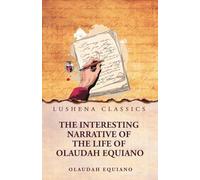 The Interesting Narrative of the Life of Olaudah Equiano
