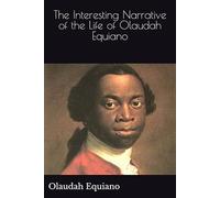The Interesting Narrative of the Life of Olaudah Equiano