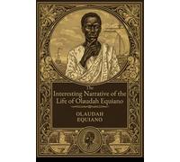The Interesting Narrative of the Life of Olaudah Equiano