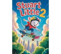 The Interesting Story of Stuart little 2