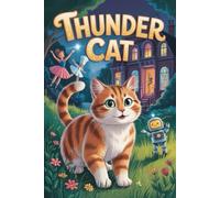 The Interesting Story of Thunder Cat