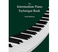 The Intermediate Piano Technique Book (Piano Technique Series)