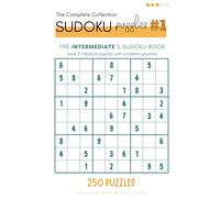 The Intermediate's Sudoku Book: Level 3 • Medium puzzles with complete solutions