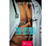 The Intern - Book 1: First Year: A forbidden passion between a troubled resident and a mysterious Doctor (La residente)