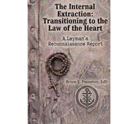 The Internal Extraction: Transitioning to the Law of the Heart: A Layman’s Reconnaissance Report