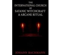The International Church of Satanic Witchcraft and Arcane Ritual