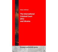 The International criminal Court (ICC) and Ukraine