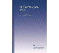 The International crisis: the theory of the state