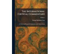 The International Critical Commentary: A Critical and Exegetical Commentary on the Book of Isaiah