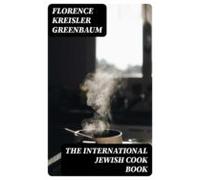 The International Jewish Cook Book (ebook)