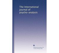 The International journal of psycho-analysis