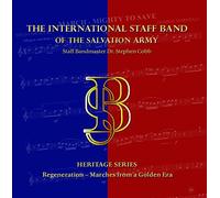 The International Staff Band - Heritage Series Regeneration - Marches from a Golden Era