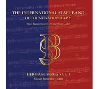 The International Staff Band of The Salvation Army - Heritage Series Vol. 1 - Music from the 1930s