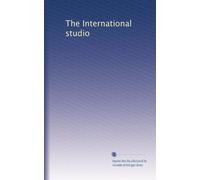 The International studio: Volume 99