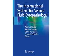 The International System for Serous Fluid Cytopathology
