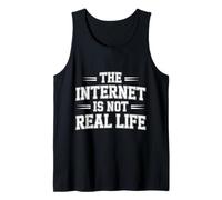 The Internet Is Not Real Life Sarcasmo en línea Digital - Camiseta sin Mangas