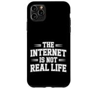 The Internet Is Not Real Life Sarcasmo en línea Digital - Carcasa para iPhone 11 Pro MAX