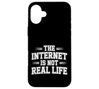 The Internet Is Not Real Life Sarcasmo en línea Digital - Carcasa para iPhone 16 Plus