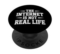 The Internet Is Not Real Life Sarcasmo en línea Digital - PopSockets PopGrip Adhesivo
