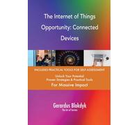 The Internet of Things Opportunity: Connected Devices