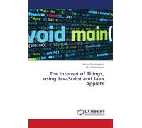 The Internet of Things, using JavaScript and Java Applets