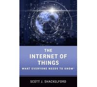The Internet Of Things: What Everyone Needs To Know (r)