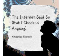 The Internet Said So (But I Checked Anyway) (Truth Sleuths)