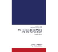 The Internet Social Media and the Human Brain: Second Edition