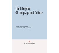 The Interplay of Language and Culture