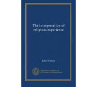 The interpretation of religious experience (v. 2)