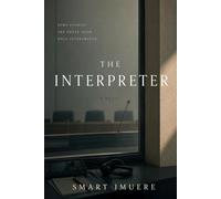 The Interpreter: A Novel of War Crimes, Family, and the Weight of Truth