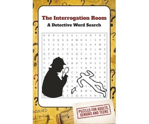 The Interrogation Room: A Detective Word Search: Word search with Easy to Read Print about Detectives, True Crime, Mysteries and More | 6x9 inches, ... Gift for Vacations, Holidays and Free Time
